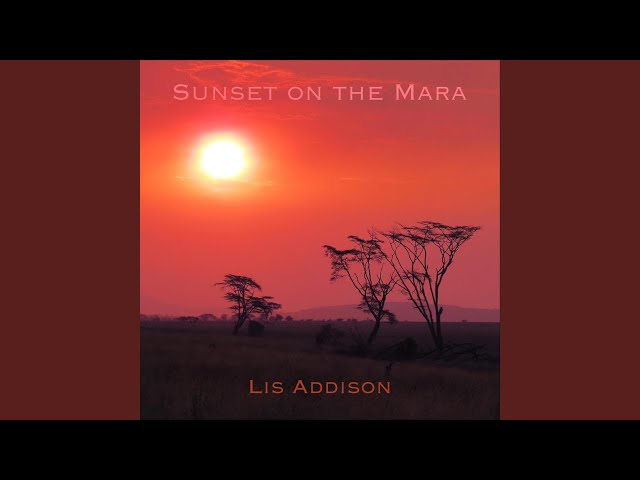 Lis Addison - Sunset on the Mara