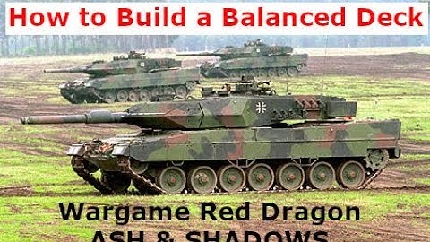 HOW TO BUILD Balanced GERMAN DECK, Wargame Red Dragon,  Ash and Shadows MOD (Deck Play Included)