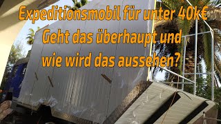 Expeditionsmobil-Selbstbau unter 40k € ! So geht&#39;s!