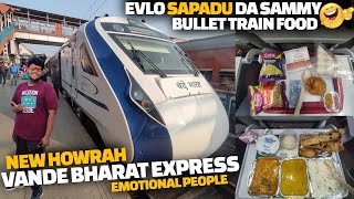 Howrah Vande Bharat Express train journey - Evlo Sapadu da Sammy | Bullet train Food review