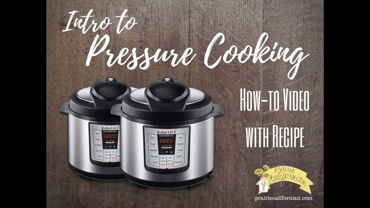 Intro to Pressure Cooking - YouTube