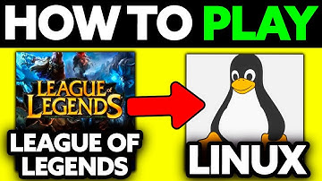How To Play League Of Legends on Linux? (2025)