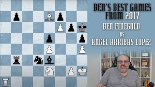 Thumbnail for Ben's Best from 2017: Ben Finegold vs Angel Arribas Lopez