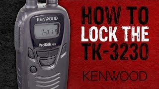 How To Lock the Kenwood TK 3230 Two Way Radio - GME Supply