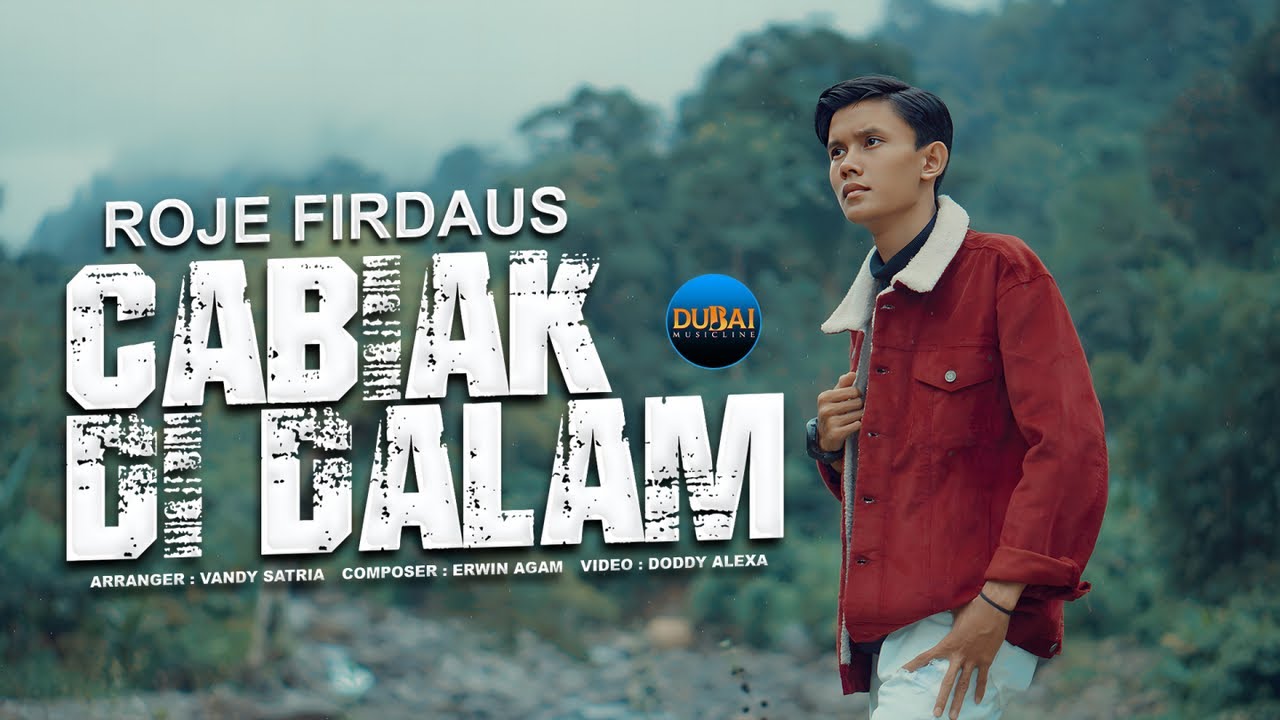 Roje Firdaus - Cabiak Di Dalam (Official Music Video)