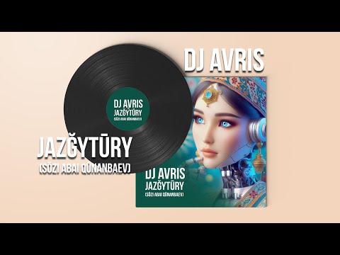 DJ AVRIS  —  Jazğytūry Sözı Abai Qūnanbaev | қазақша QAZAQ Deep house Tech house