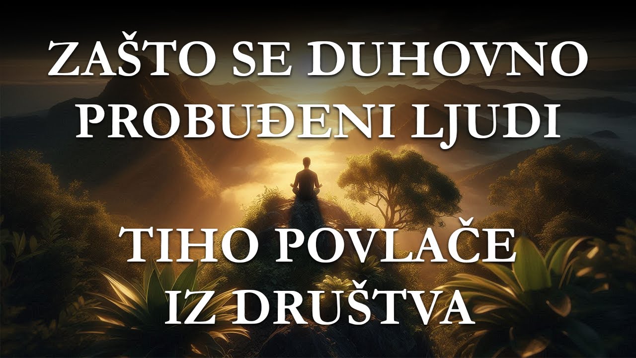 Zašto se duhovno probuđeni ljudi tiho povlače iz društva