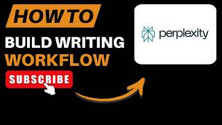 How to Build a Repeatable Writing Workflow with Perplexity 2026 – Step-by-Step Guide