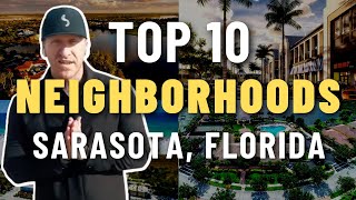 [2023] Guide To The Best SARASOTA FLORIDA NEIGHBORHOODS (a-to-z breakdown)