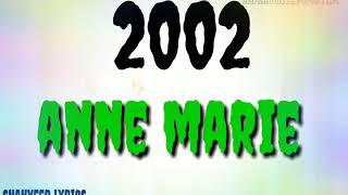 Anne Marie ― 2002 {lyrics video}