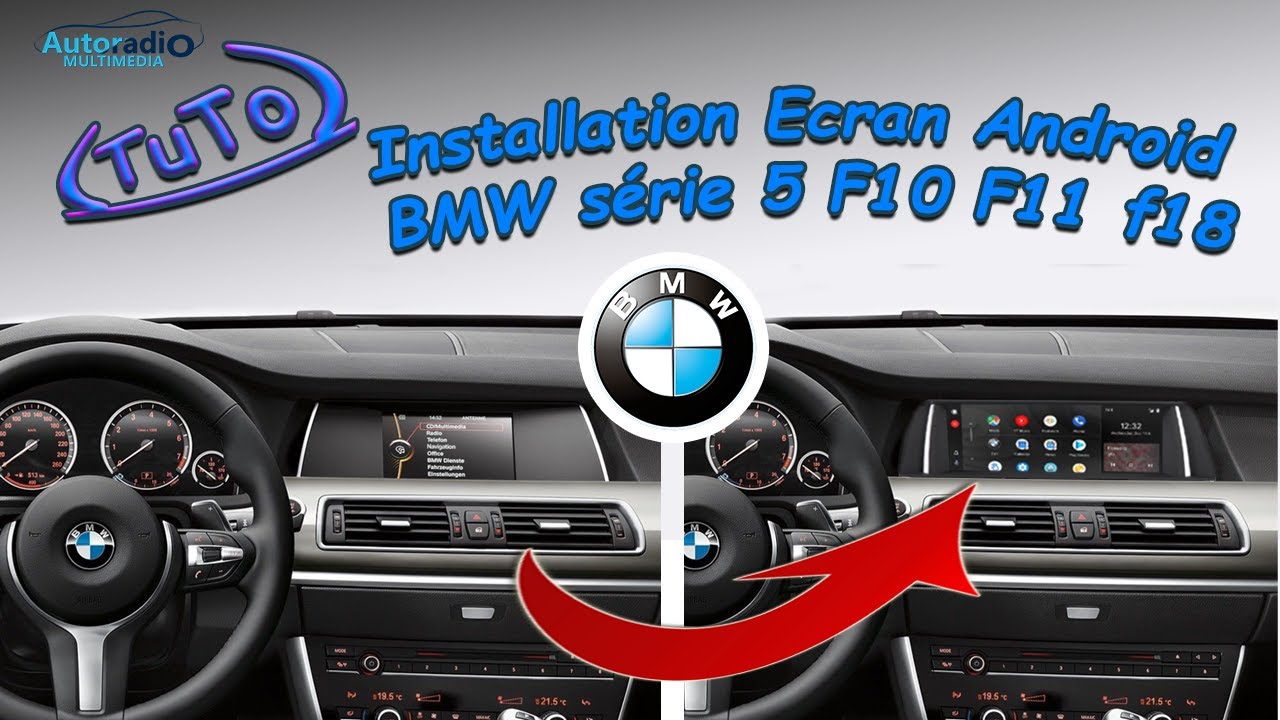 Comment installer un écran Android sur BMW série 5. F10 F11 f18 