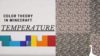 Color Theory In Minecraft: TEMPERATURE