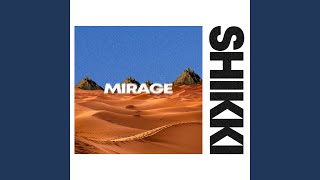 Miniatura de vídeo de "Shikki - Mirage"