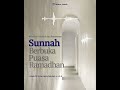 SUNNAH BERBUKA PUASA RAMADHAN | Ustadz Dr. Emha Hasan Ayatullah, Lc., MA.