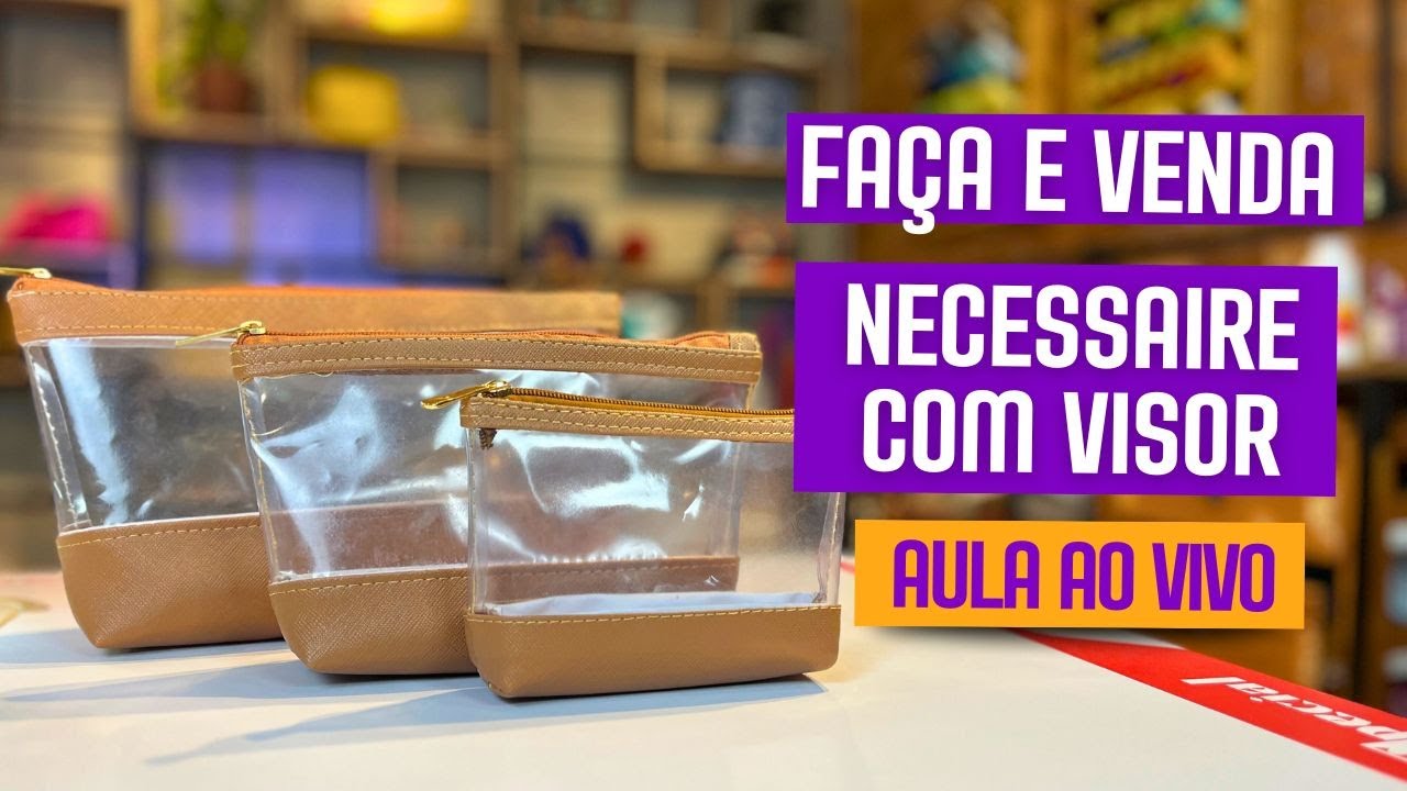 Necessaire com visor- Faça e Venda