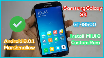 Install MIUI 8 on GT-I9500 Android 6.0.1 Marshmallow | Best MIUI Rom on Samsung Galaxy S4
