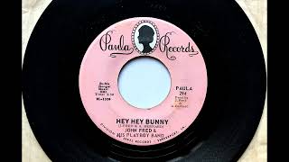 Famous Hey Hey Bunny , John Fred & His Playboy Band , 1968 Wealth
