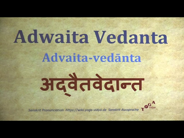 Adwaita Vedanta अद्वैतवेदान्त Advaita vedānta Sanskrit Pronunciation -  YouTube