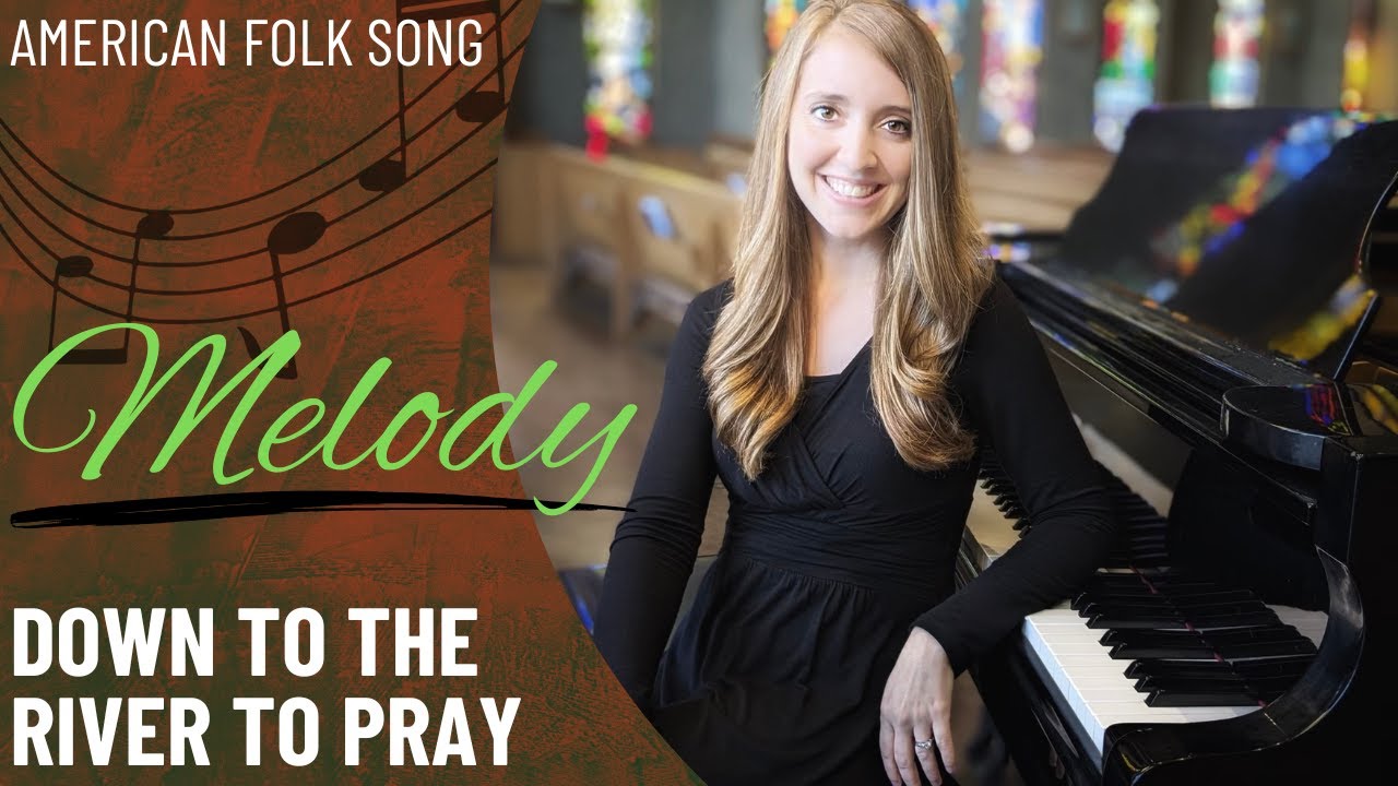 Down to the River to Pray (Melody)