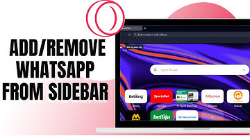 HOW TO ADD OR REMOVE WHATSAPP FROM SIDEBAR ON OPERA GX