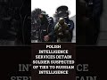 Polish intelligence services detain soldier suspected of ties to Russian intelligence
