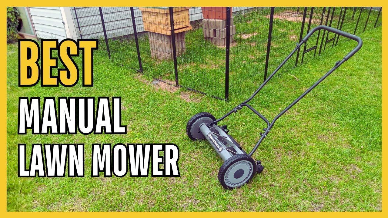✅ Лучшая ручная газонокосилка [Посмотрите, прежде чем сделать выбор!]