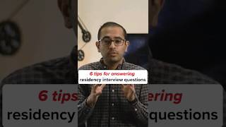 6 tips for answering residency interview questions