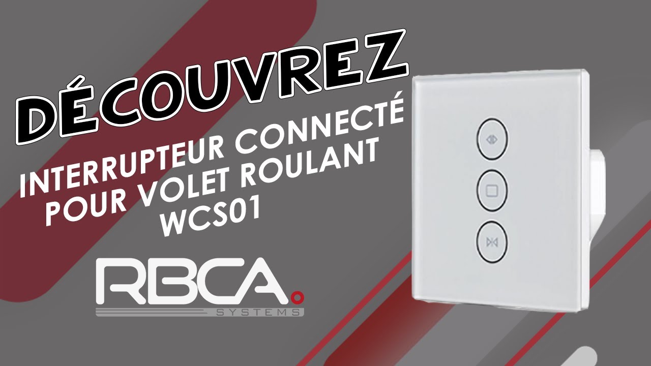 Découvrez l'interrupteur connecté pour volet roulant RBCA-systems WCS01 -  RBCA-systems