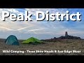 Peak District - Wild Camping - Three Shire Heads & Axe Edge Moor