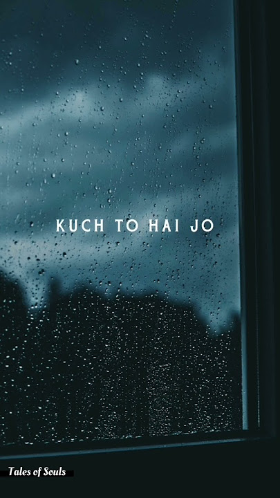 Kuch toh hai jo song status | Armaan Malik | Sad Aesthetic Status