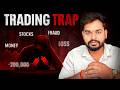 Why Beginners Loose Money in Trading | Dark Reality of Trading