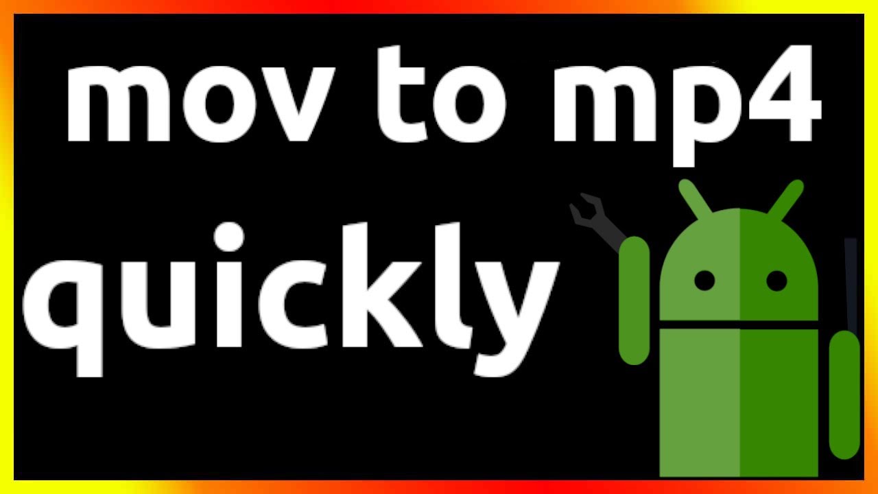 easy .mov file converter for android easy .mov file converter for android