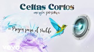 Celtas Cortos - Pregón para el pueblo