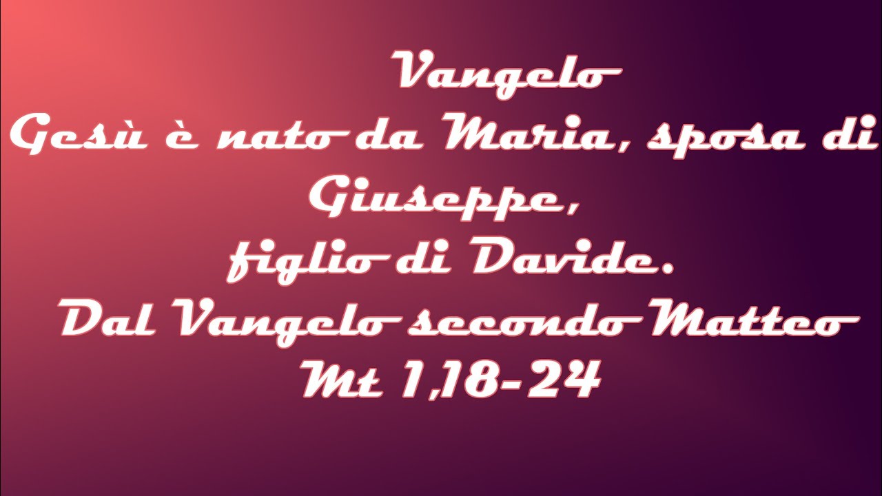 Immagini E Frasi Sul Vangelo Di Oggi Riflessione sul vangelo e santo (Flavito) di oggi. 18 dicembre. - YouTube