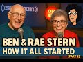 “Ben &amp; Rae Stern – How It All Started (Part 2)”