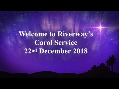 Riverway Carol Service 2018