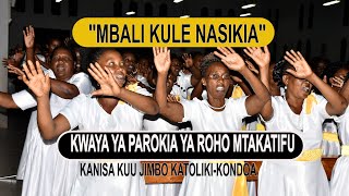 MBALI KULE-UKWAKATA PAROKIA YA ROHO MTAKATIFU, JIMBO KATOLIKI KONDOA