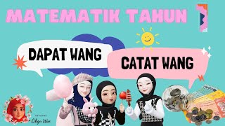 MATEMATIK TAHUN 1 DAPAT WANG DAN CATAT WANG