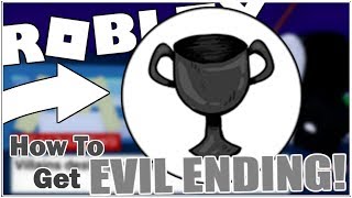 How To Get The Evil Ending Badge In Break In Roblox Youtube How To Get The Evil Ending Badge In Break In Roblox Youtube