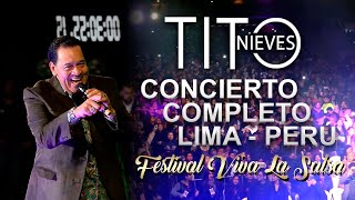 TITO NIEVES CONCIERTO COMPLETO / FESTIVAL VIVA LA SALSA LIMA - PERÚ 2019