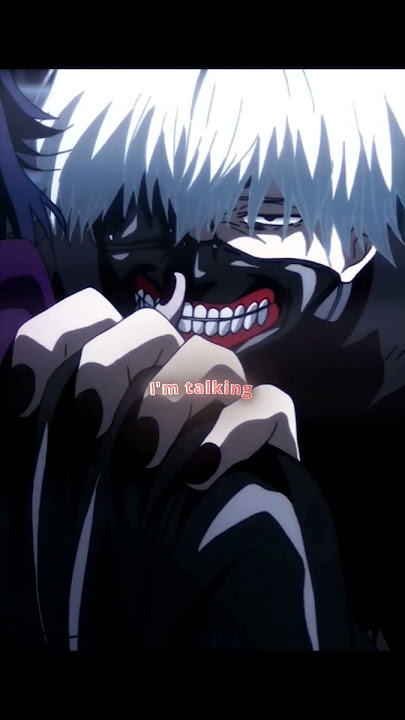 Shut up and listen I'm talking😈 (ken kaneki/ Edit) #anime #tokyoghoul #edit #kenkaneki