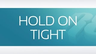 Download Lagu HOLD ON TIGHT Download Lagu HOLD ON TIGHT