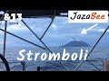 &13-2019  traversée de Palinuro aux îles éoliennes par le Stromboli - Tour de la Méditerranée