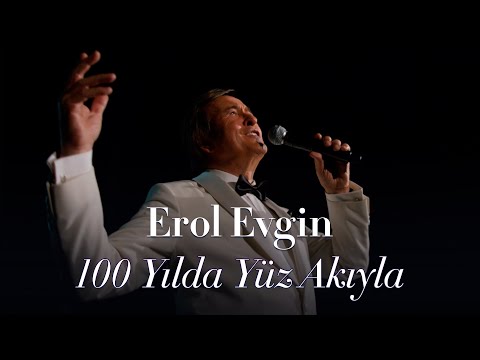 Erol Evgin – 100 Yılda Yüz Akıyla (Official Video)