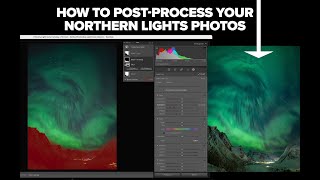 Editing Auroras: How to Post-Process Your Northern Lights Photos