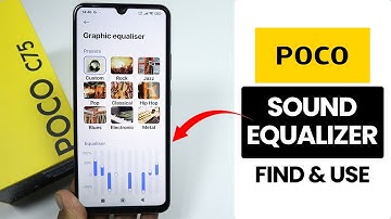 Find & Use Sound Equalizer on Poco Phone - Set Custom Preset