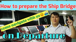 How to prepare ship bridge on departure