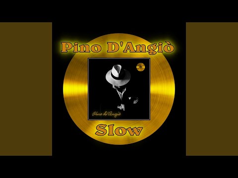Putar SLOW - Pino D'Angiò