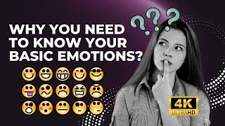 Why You Need To Know Your Basic Emotions ? | Must Watch
