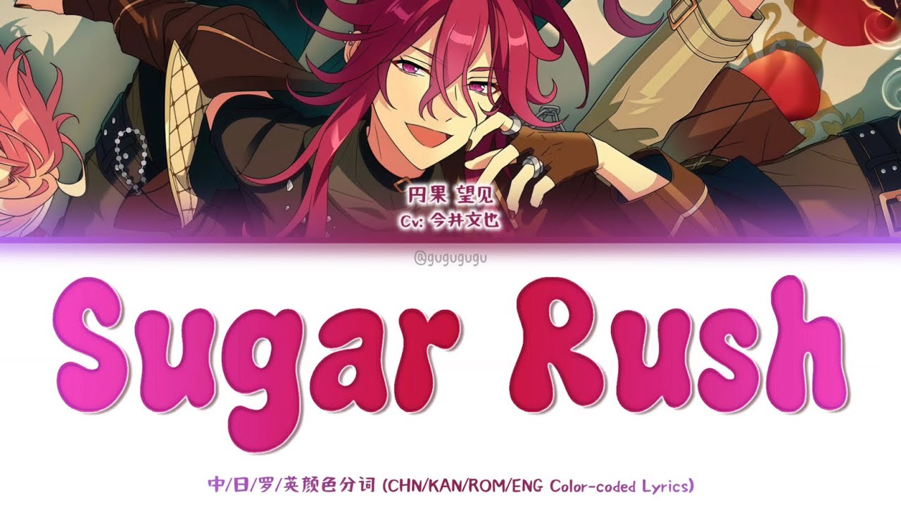Sugar Rush-円果 望见(Madoka Nozomi)【Enstar】CHN/JPN/ENG/ROM Color